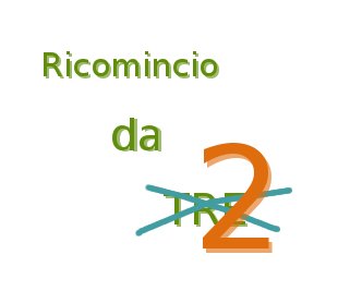 Ricomincio da DUE